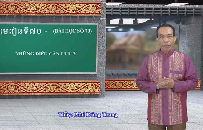  Cùng học tiếng Khmer I Bài 70 I Thầy Mai Dũng Trang (12-02-2023)